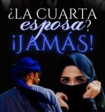 «¿ La cuarta esposa? ¡jamas!» de Nairoby Melendez (naiprincess)