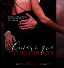 «Quiero que vuelvas a mi» de Beth P. Monasterio