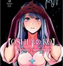 «OSHI NO KO 5» de AKA AKASAKA, MENGO YOKOYARI