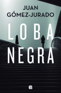 «LOBA NEGRA» de JUAN GOMEZ JURADO