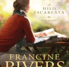 «El hilo escarlata» de Francine Rivers