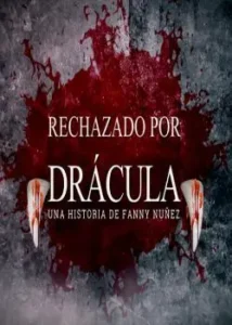 «RECHAZADO POR DRÁCULA» de FANNY NUÑEZ