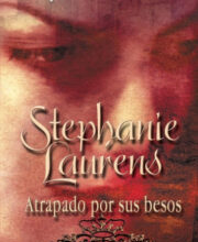 «Atrapado por sus besos» de Stephanie Laurens