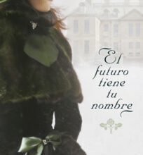 «El futuro tiene tu nombre» de Brenna Watson