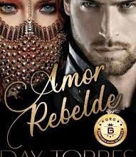 «AMOR REBELDE» de Day Torres
