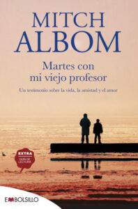 «MARTES CON MI VIEJO PROFESOR» de MITCH ALBOM