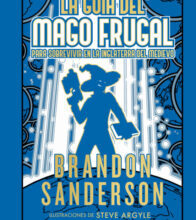 «LA GUIA DEL MAGO FRUGAL PARA SOBREVIVIR EN LA INGLATERRA DEL MEDIEVO» de BRANDON SANDERSON