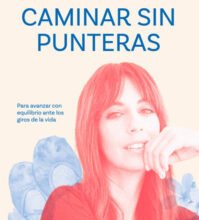 «CAMINAR SIN PUNTERAS» de ALMUDENA CID