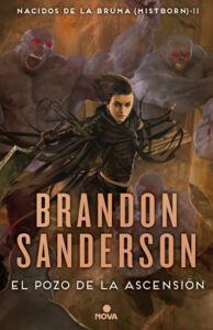 «EL POZO DE LA ASCENSION (SAGA NACIDOS DE LA BRUMA 2)» de BRANDON SANDERSON