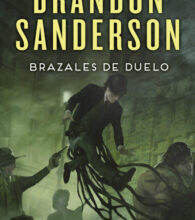 «BRAZALES DE DUELO» de BRANDON SANDERSON