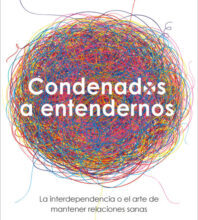 «CONDENADOS A ENTENDERNOS» de ARUN MANSUKHANI