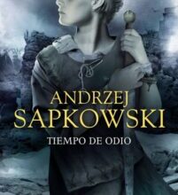 «TIEMPO DE ODIO (SAGA GERALT DE RIVIA 4)» de ANDRZEJ SAPKOWSKI
