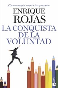 «LA CONQUISTA DE LA VOLUNTAD» de ENRIQUE ROJAS