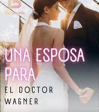 «Una esposa para el Doctor Wagner» de Federica Navarro