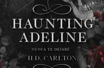 «HAUNTING ADELINE: NUNCA TE DEJARÉ (DUETO DEL GATO Y EL RATÓN 1)» de H. D. CARLTON