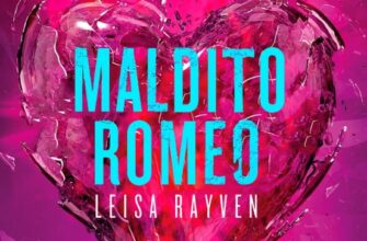 «MALDITO ROMEO» de LEISA RAYVEN